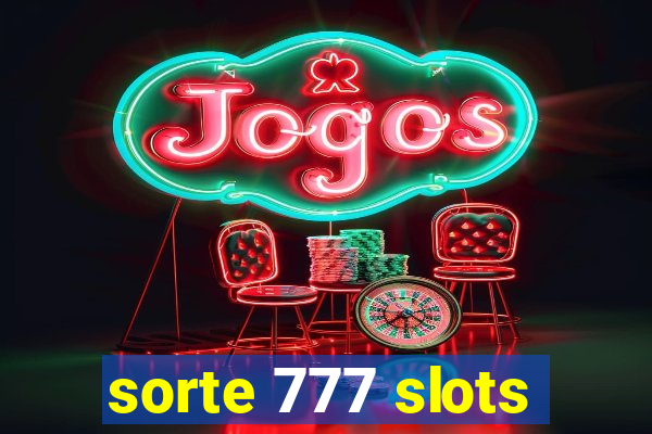 sorte 777 slots