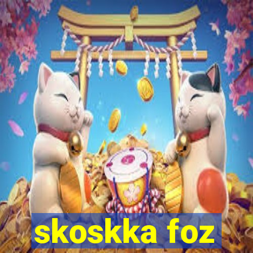 skoskka foz