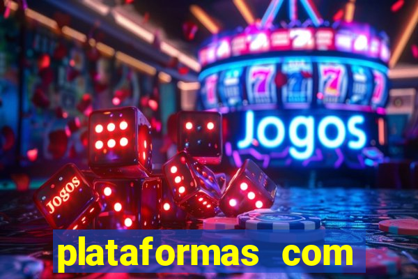 plataformas com jogo demo