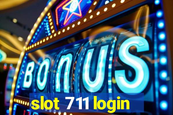 slot 711 login