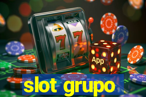 slot grupo