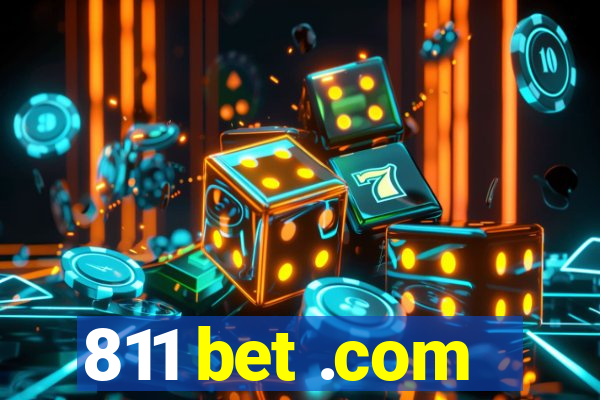 811 bet .com