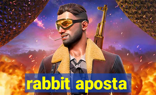 rabbit aposta