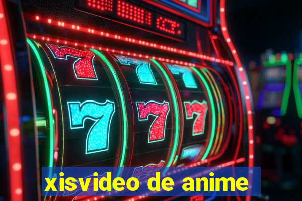 xisvideo de anime