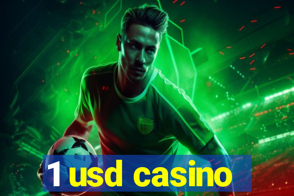 1 usd casino