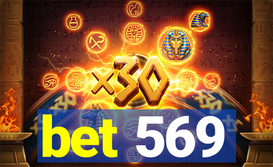 bet 569