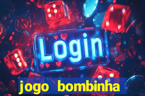 jogo bombinha ganhar dinheiro