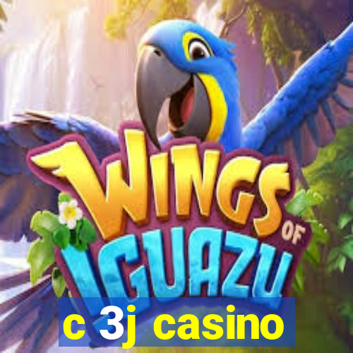 c 3j casino