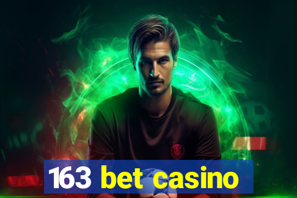 163 bet casino