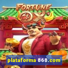 plataforma 868.com