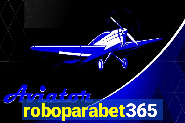 roboparabet365