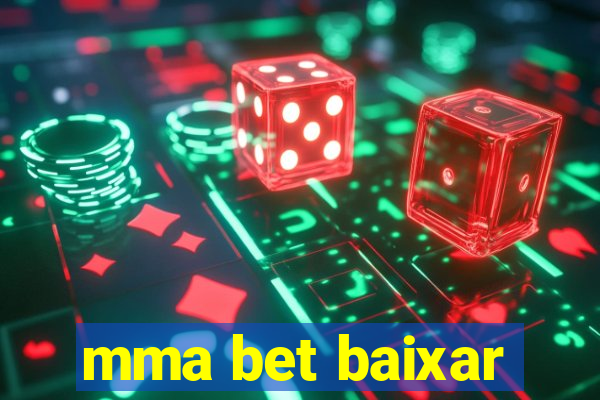 mma bet baixar