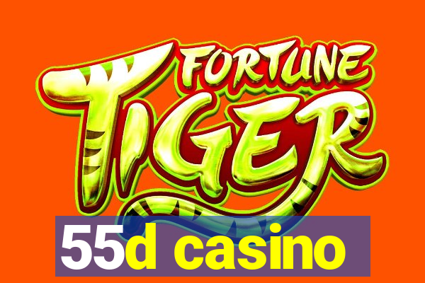 55d casino