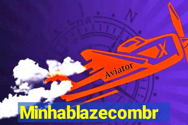 Minhablazecombr