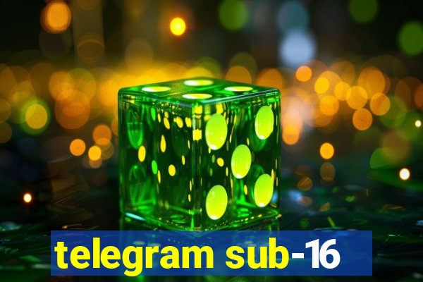 telegram sub-16