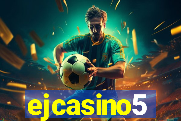 ejcasino5