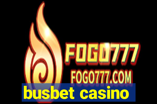 busbet casino