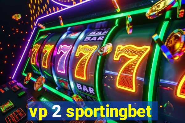 vp 2 sportingbet