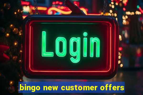 bingo new customer offers