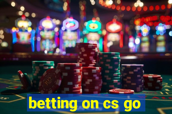 betting on cs go