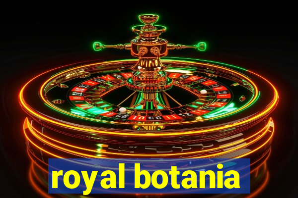 royal botania