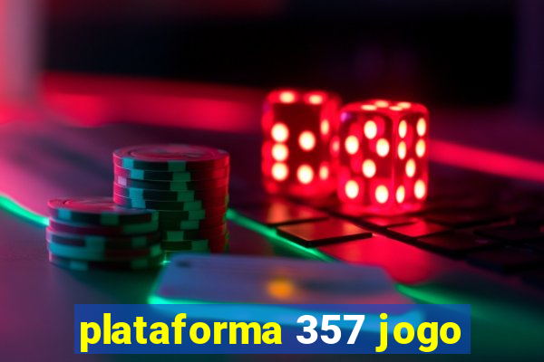 plataforma 357 jogo