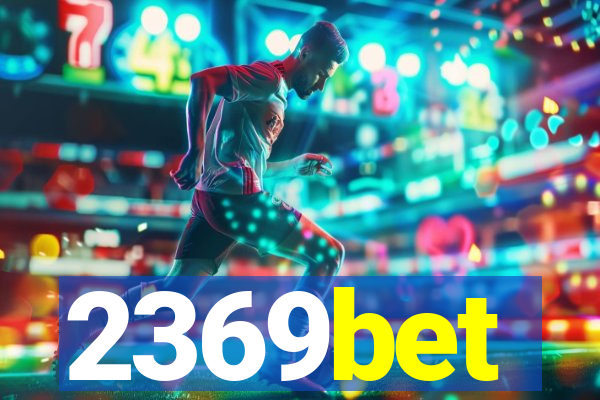 2369bet