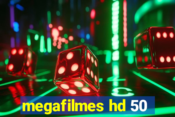 megafilmes hd 50