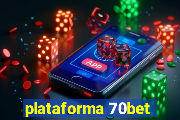 plataforma 70bet