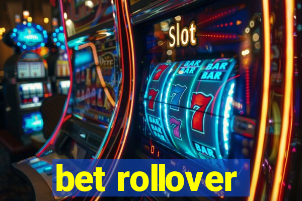 bet rollover