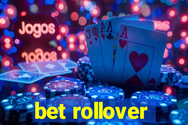 bet rollover