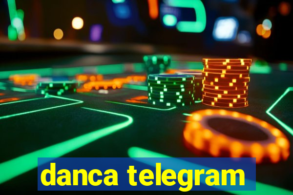 danca telegram