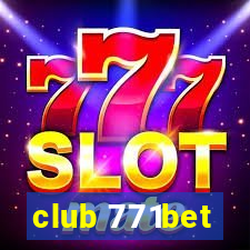 club 771bet