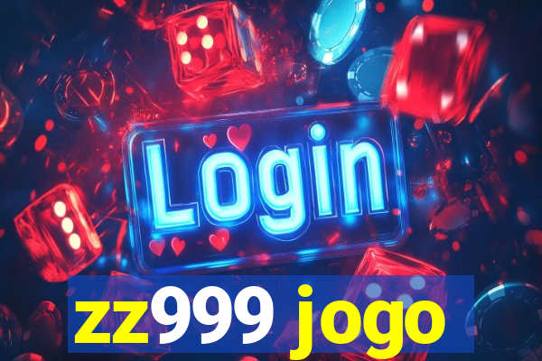 zz999 jogo