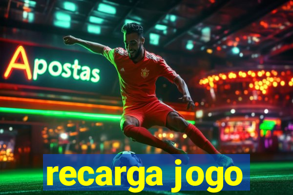 recarga jogo