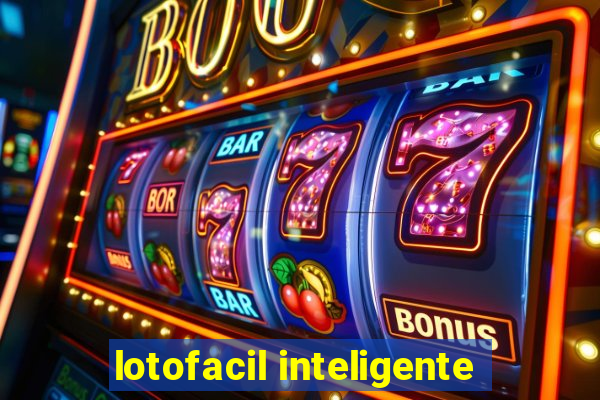 lotofacil inteligente