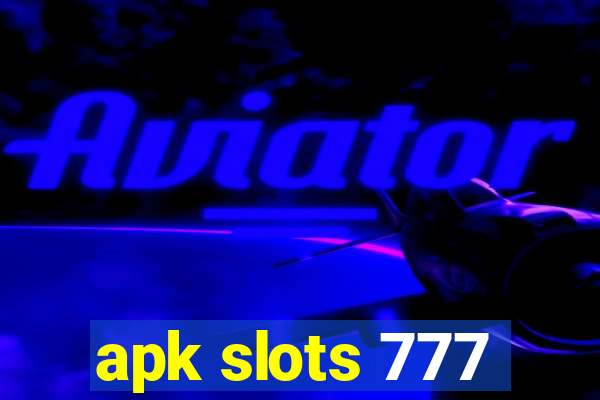 apk slots 777