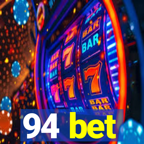 94 bet