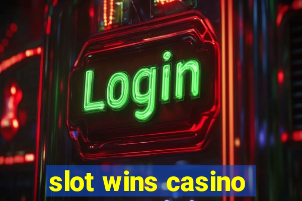 slot wins casino