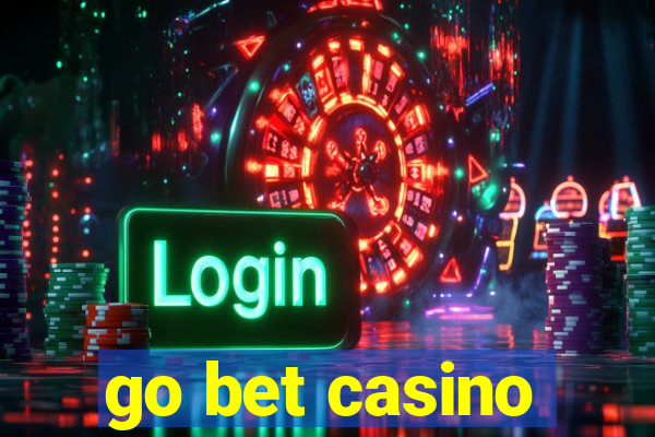 go bet casino