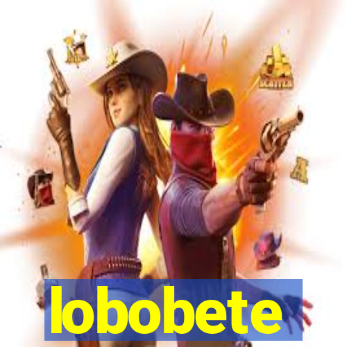 lobobete