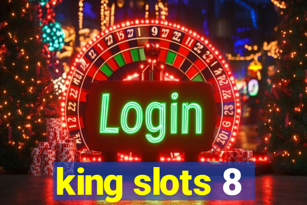 king slots 8