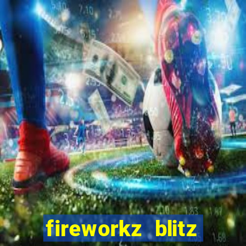 fireworkz blitz slot game