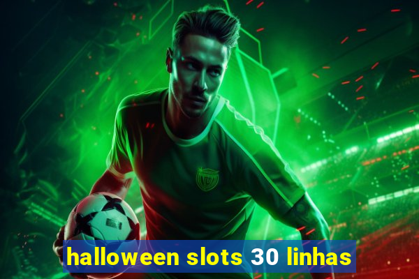 halloween slots 30 linhas