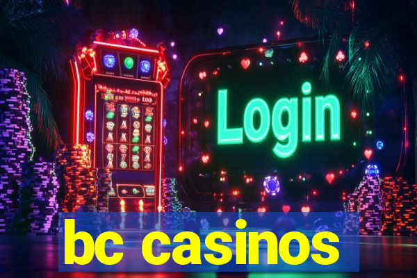 bc casinos