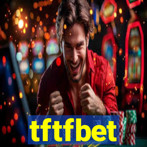 tftfbet