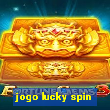 jogo lucky spin