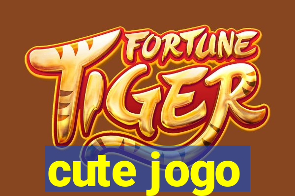 cute jogo