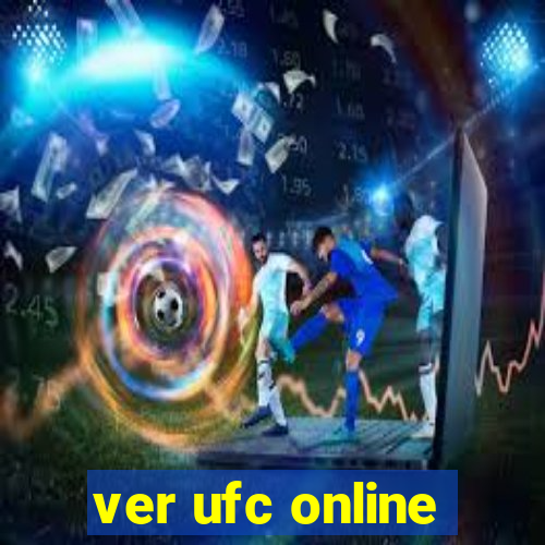 ver ufc online