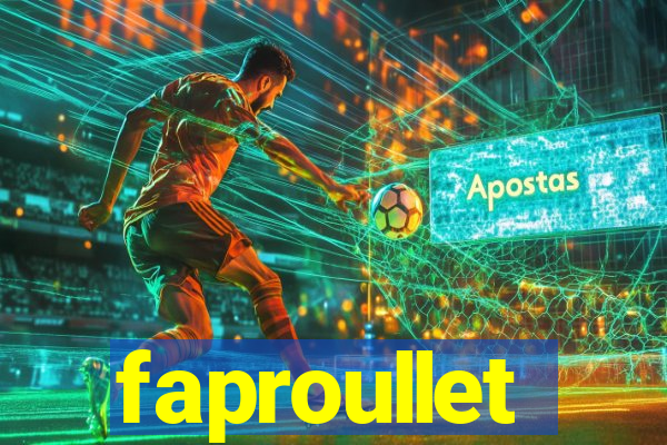 faproullet